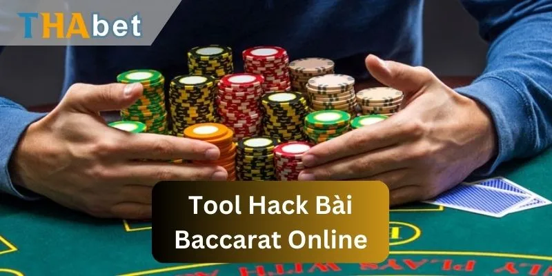 Giới thiệu tool hack bài Baccarat online